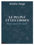 Cover: Le peuple et les choses  : Paris au XVIIIe si&egrave;cle - Bayard