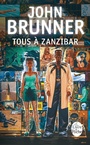 Cover: Tous a Zanzibar (Le Choc Du Futur, Tome 1) - LIVRE DE POCHE