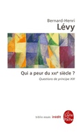 Cover: Qui a peur du XXIe si&egrave;cle ? (Questions de principe, XIII) - Le Livre de Poche