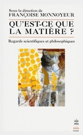 Cover: Qu'est ce que la mati&egrave;re ?- In&eacute;dit - Le Livre de Poche