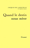 Cover: Quand le destin nous m&egrave;ne - Grasset