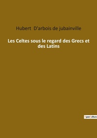 Abbildung von: Les Celtes sous le regard des Grecs et des Latins - Culturea