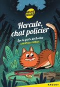 Cover: Hercule, chat policier - Sur la piste de Brutus - Rageot Editeur