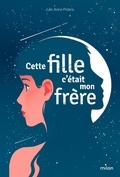 Cover: Cette fille, c'&eacute;tait mon fr&egrave;re - Milan