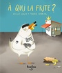 Cover: À qui la frite ? - Fonfon