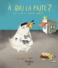 Cover: A Qui La Frite ? - Fonfon
