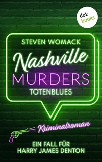 Abbildung von: Nashville Murders - Totenblues - dotbooks