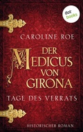 Cover: Der Medicus von Girona - Tage des Verrats - dotbooks