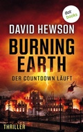Cover: Burning Earth - Der Countdown l&auml;uft - dotbooks