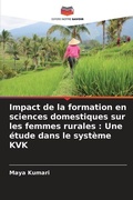 Cover: Impact de la formation en sciences domestiques sur les femmes rurales - Editions Notre Savoir
