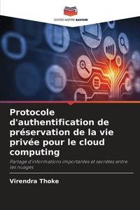 Abbildung von: Protocole d'authentification de preservation de la vie privee pour le cloud computing - Editions Notre Savoir