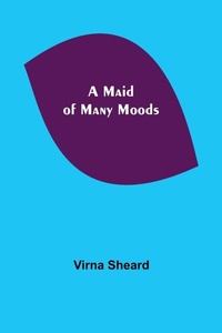 Enlarge image Cover: A Maid of Many Moods - ALPHA EDITION