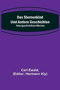 Cover: Das Sternenkind und andere Geschichten - ALPHA EDITION