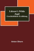 Cover: Luetzow's wilde Jagd - ALPHA EDITION