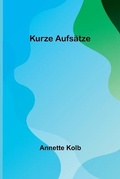 Cover: Kurze Aufsaetze - ALPHA EDITION