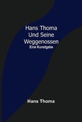 Cover: Hans Thoma und seine Weggenossen - ALPHA EDITION