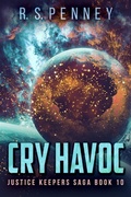 Cover: Cry Havoc - Justice Keepers Saga