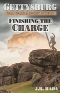 Cover: Finishing the Charge (Gettysburg Tall Tales & Short Stories) - AIM Publishing