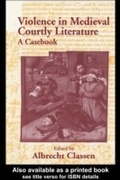 Cover: Violence in Medieval Courtly Literature - Routledge
