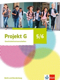 Abbildung von: Projekt G Gesellschaftswissenschaften 5/6. Ausgabe Berlin, Brandenburg - Klett