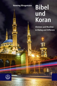 Abbildung von: Bibel und Koran - Evangelische Verlagsanstalt
