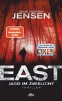 Cover: EAST. Jagd im Zwielicht - dtv