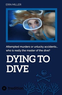 Enlarge image Cover: Dying To Dive - tredition