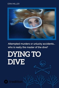 Enlarge image Cover: Dying To Dive - tredition