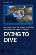 Cover: Dying To Dive - tredition