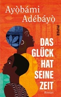Cover: Das Gl&uuml;ck hat seine Zeit - Piper ebooks