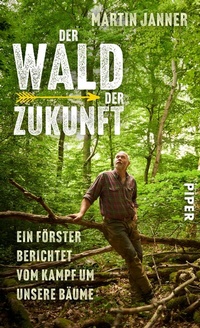Abbildung von: Der Wald der Zukunft - Piper