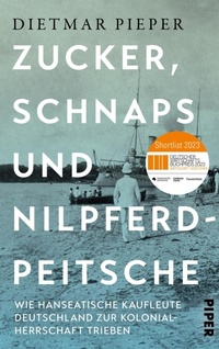 Enlarge image Cover: Zucker, Schnaps und Nilpferdpeitsche - Piper ebooks