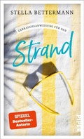 Cover: Gebrauchsanweisung f&uuml;r den Strand - Piper ebooks