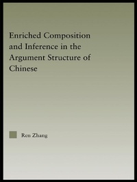 Enlarge image Cover: Enriched Composition and Inference in the Argument Structure of Chinese - Routledge