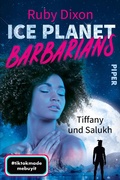 Cover: Ice Planet Barbarians - Tiffany und Salukh - Piper ebooks