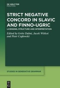 Cover: Strict Negative Concord in Slavic and Finno-Ugric - De Gruyter Mouton