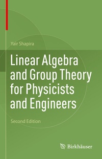 Abbildung von: Linear Algebra and Group Theory for Physicists and Engineers - Birkhäuser