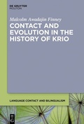 Cover: Contact and Evolution in the History of Krio - De Gruyter Mouton