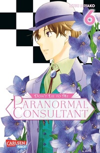 Abbildung von: Don't Lie to Me - Paranormal Consultant 6 - Carlsen Manga