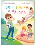 Cover: Das ist doch nur f&uuml;r M&auml;dchen! - Carlsen