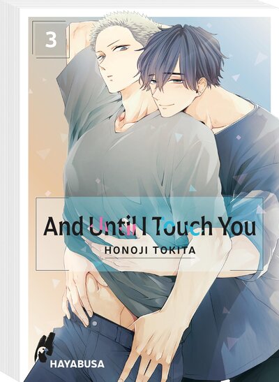Abbildung von: And Until I Touch you 3 - Hayabusa