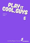 Cover: Play it Cool, Guys 5 - Hayabusa