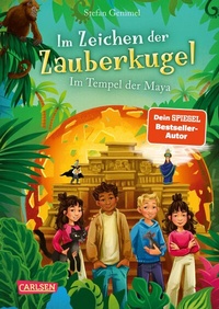 Abbildung von: Im Zeichen der Zauberkugel 9: Im Tempel der Maya - Carlsen
