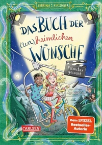 Abbildung von: Das Buch der (un)heimlichen Wünsche 3: Filmstar gesucht - Carlsen