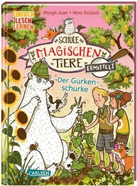 Abbildung von: Die Schule der magischen Tiere ermittelt 5: Der Gurkenschurke - Carlsen