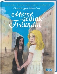 Abbildung von: Die Neapolitanische Saga 1: Meine geniale Freundin - Carlsen Comics