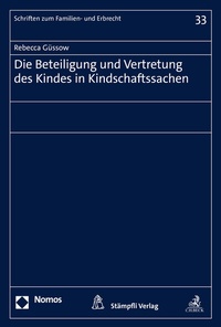 Abbildung von: Die Beteiligung und Vertretung des Kindes in Kindschaftssachen - Stämpfli Verlag