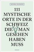 Bild: 111 mystische Orte in der Schweiz, die man gesehen haben muss - Emons Verlag