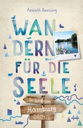 Cover: In und um Hamburg. Wandern f&uuml;r die Seele - Droste Verlag GmbH