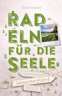 Abbildung von: Weserbergland. Radeln für die Seele - Droste Verlag GmbH